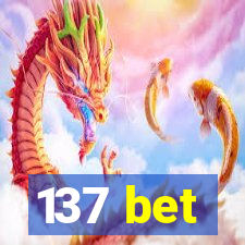 137 bet